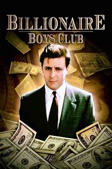 Billionaire Boys Club Poster