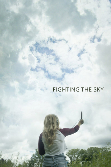 Fighting the Sky Poster