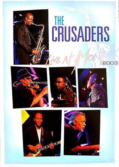 The Crusaders - Live at Montreux 2003 Poster