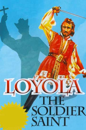 Loyola the Soldier Saint Poster
