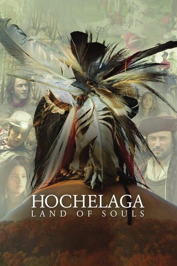 Hochelaga, Land of Souls Poster