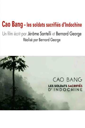 Cao Bang, les soldats sacrifiés d'Indochine Poster