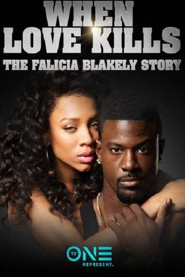 When Love Kills The Falicia Blakely Story Poster