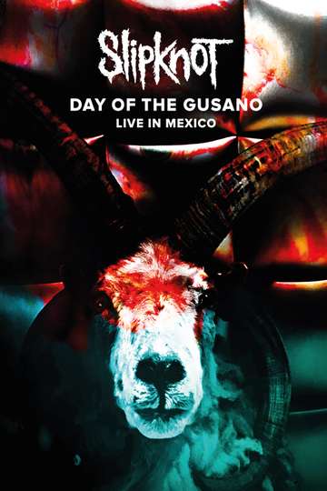 Slipknot  Day of the Gusano Poster