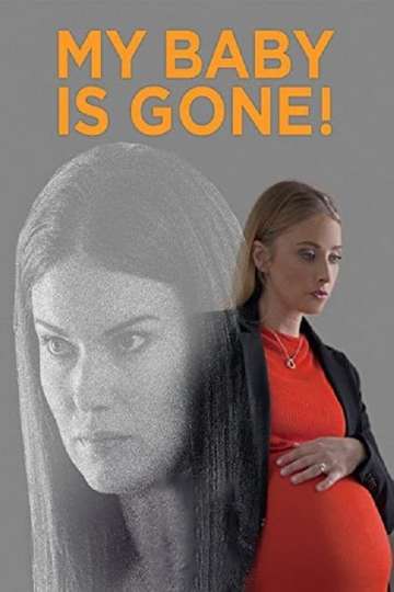 My Baby Is Gone Poster