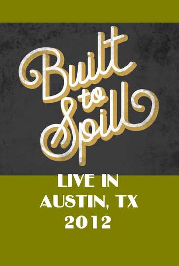 Built To Spill Live in Austin TX