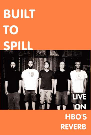 Built To Spill Live on Reverb
