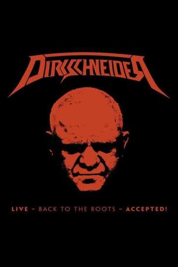 Dirkschneider  Live  Back to the roots  Accepted Poster