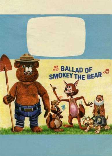 The Ballad of Smokey the Bear Poster