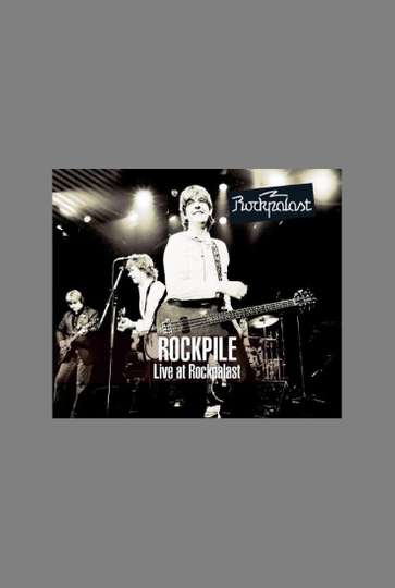 Rockpile Live at Rockpalast