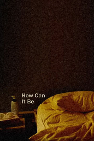 How Can It Be Poster