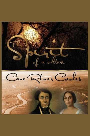 The Spirit of a Culture: Cane River Creoles Poster