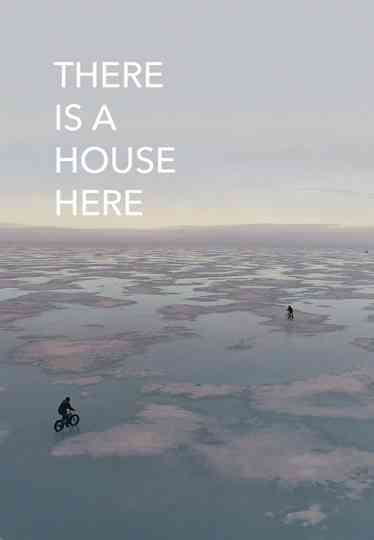 There Is a House Here