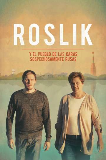 Roslik and the Village of Suspiciously Russianlooking People Poster