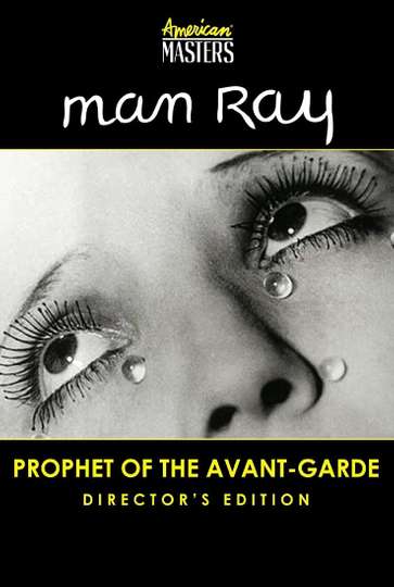 Man Ray Prophet of the AvantGarde
