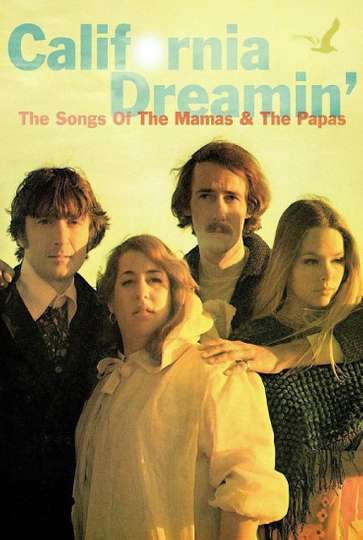 California Dreamin The Songs of The Mamas  The Papas Poster
