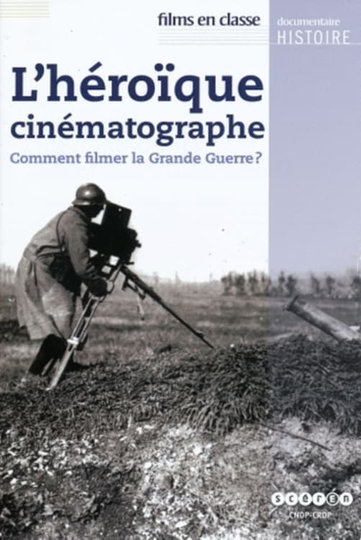 Lhéroïque cinématographe