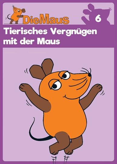 Die Sendung mit der Maus, Tierisches Vergnügen mit der Maus