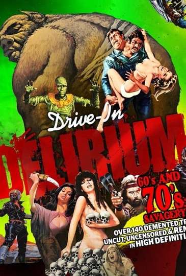 DriveIn Delirium 60s and 70s Savagery