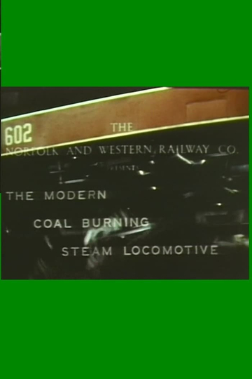 The Modern Coal Burning Steam Locomotive Poster