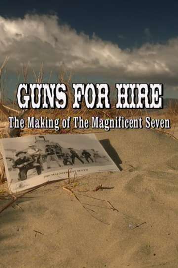 Guns for Hire: The Making of 'The Magnificent Seven' Poster