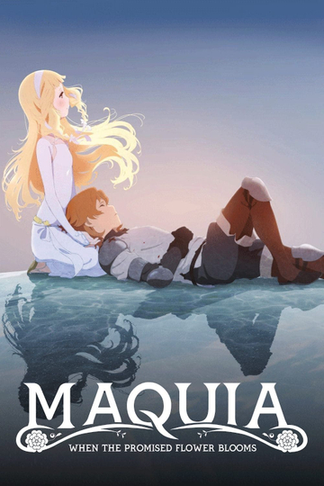 Maquia: When the Promised Flower Blooms Poster