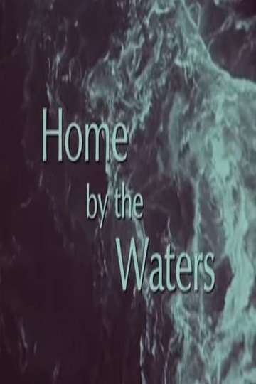 Home by the Waters Poster