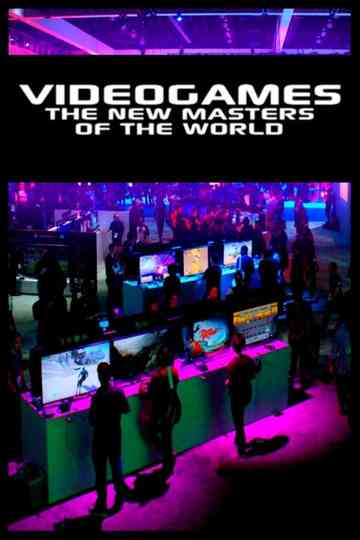 Video Games The New Masters of the World