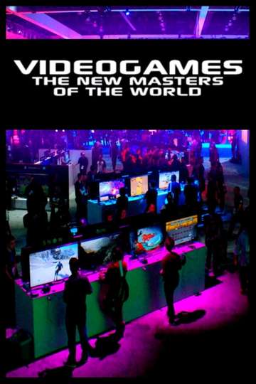 Video Games The New Masters of the World Poster