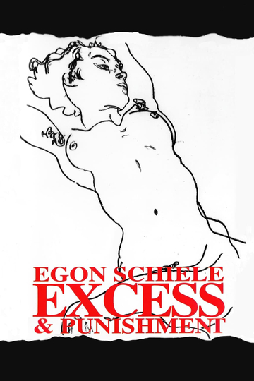 Egon Schiele: Excess and Punishment Poster