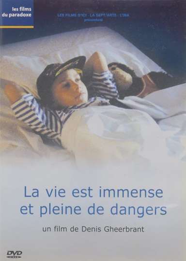 Life Is Boundless and Full of Dangers Poster