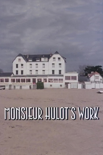 Monsieur Hulots Work