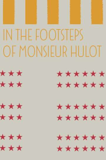 In the Footsteps of Monsieur Hulot Poster