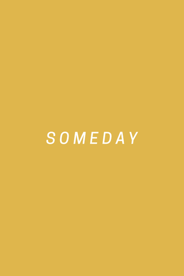 Someday