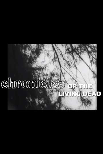 Chronicles Of The Living Dead Poster