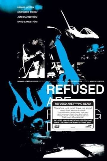 Refused Are Fucking Dead Poster