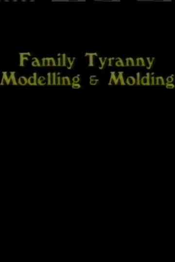 Family Tyranny Modeling and Molding