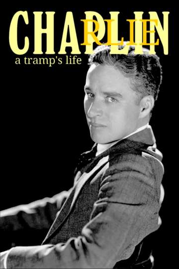 Charlie Chaplin A Tramps Life Poster