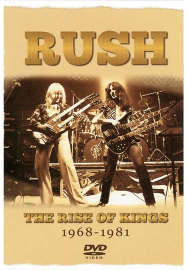 Rush: The Rise of Kings 1968-1981 Poster