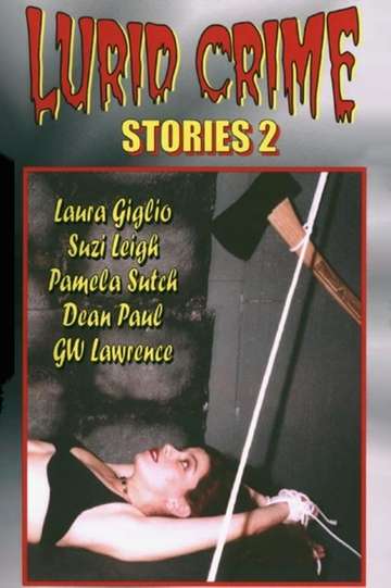 Lurid Crime Stories 2 Poster