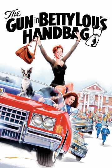 The Gun in Betty Lou's Handbag Poster