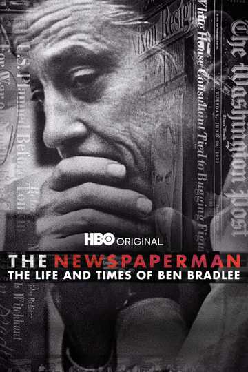 The Newspaperman: The Life and Times of Ben Bradlee Poster