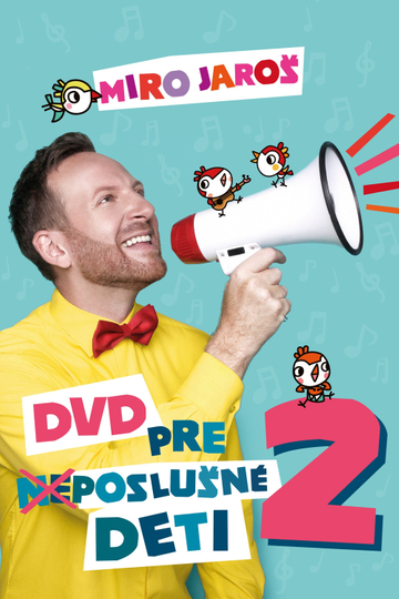 Miro Jaroš - DVD pre (ne)poslušné deti 2