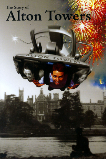 The Story of Alton Towers Poster