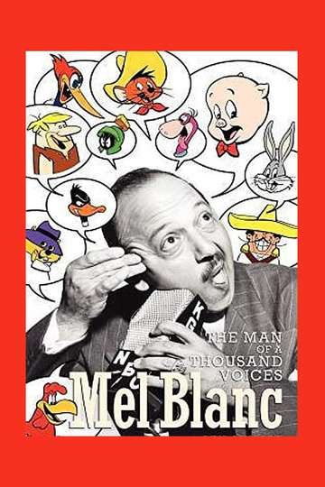 Mel Blanc The Man of a Thousand Voices Poster