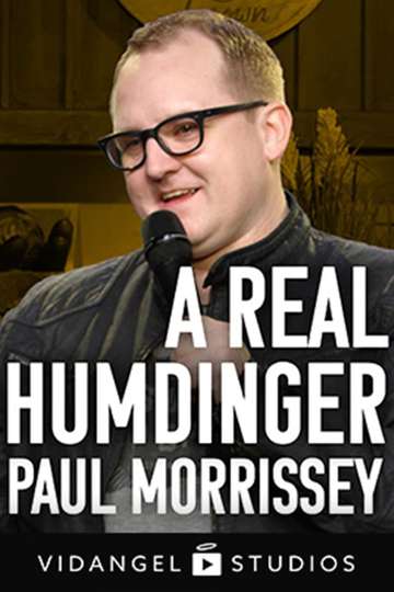 Paul Morrissey A Real Humdinger
