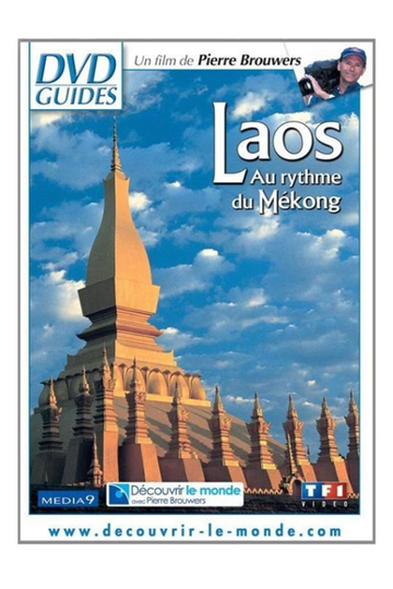 Laos  Au rythme du Mékong