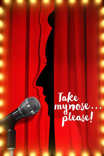 Take My Nose... Please! Poster