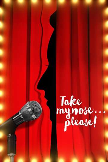 Take My Nose Please Poster