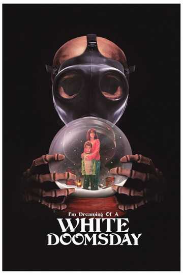 I'm Dreaming of a White Doomsday Poster